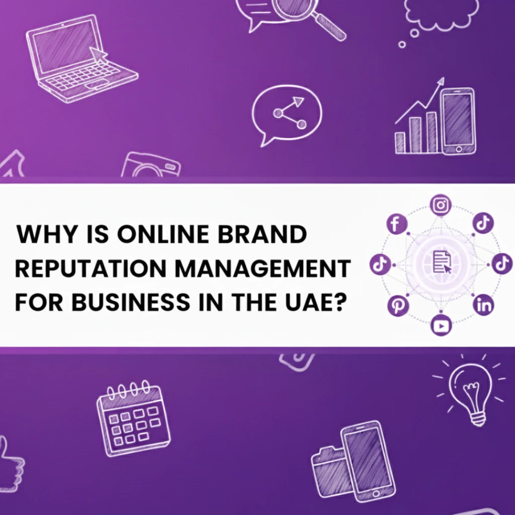 Blog Image of Why is Online Brand Reputation Management in UAE